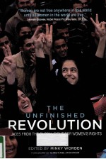 THE UNFINISHED REVOLUTION VOICES FROM THE GLOBAL FIGHT FOR WOMEN'S RIGHTS