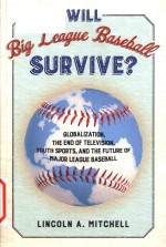 Will big league baseball survive?: globalization