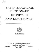 THE INTERNATIONAL DICTIONARY OF PHYSICS AND ELECTRONICS