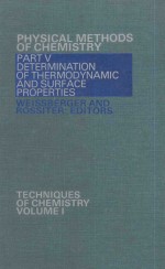 TECHNIQUES OF CHEMISTRY VOLUME I:PHYSICAL METHODS OF CHEMISTRY PART V