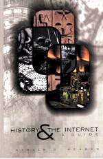 HISTORY AND THE INTERNET:A GUIDE