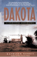 DAKOTA:A SPIRITUAL GEOGRAPHY