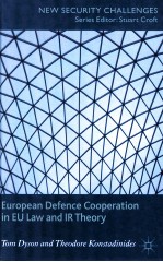 EUROPEAN DEFENCE COOPERATION IN EU LAW AND IR THEORY