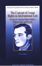 THE CONCEPT OF GROUP RIGHTS IN INTERNATIONAL LAW