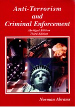 ANTI-TERRORISM AND CRIMINAL ENFORCEMENT  ABRIDGED EDITION  THIRD EDITION