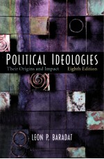 POLITICAL IDEOLOGIES:THEIR ORIGINS AND IMPACT EIGHTH EDITION