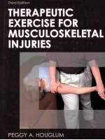 THERAPEUTIC EXERCISE FOR MUSCULOSKELETAL INJURIES THRID EDITION