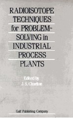 RADIOISOTOPE TECHNIQUES FOR PROBLEM-SOLVING IN INDUSTRIAL PROCESS PLANTS