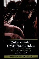 CULTURE UNDER CROSS-EXAMINATION INTERNATIONAL JUSTICE AND THE SPECIAL COURT FOR SIERRA LEONE