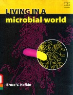 LIVING IN A MICROBIAL WORLD