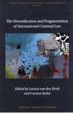 THE DIVERSIFLCATION AND FRAGMENTATION OF INTERNATIONAL CRIMINAL LAW