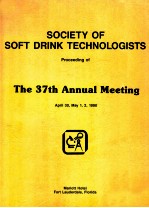 Proceedings of the 37th annual meeting of Society of Soft Drink Technologists