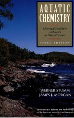 AQUATIC CHEMISTRY CHEMICAL EQUILIBRIA AND RATES IN NATURAL WATERS THIRD EDITION