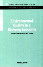 Environmental quality in a growing economy : essays from the Sixth RFF Forum