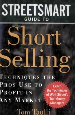 THE STREETSMART GUIDE TO SHORT SELLING:TECHNIQUES THE PROS USE TO PROFIT IN ANY MARKET