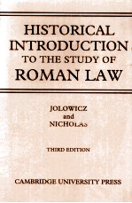 HISTORICAL INTRODUCTION TO THE STUDY OF ROMAN LAW  THIRD EDITION