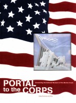 Portal to the Corps : Chronicling the National Museum of the Marine Corps