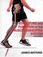 STRUCTURE AND FUNCTION OF THE MUSCULSKELETAL SYSTME SECOND EDITION