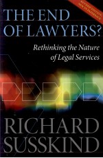 THE END OF LAWYERS?  RETHINKING THE NATURE OF LEGAL SERVICES