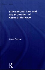 INTERNATIONAL LAW AND THE PROTECTION OF CULRURAL HERITAGE