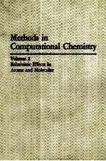 Methods in Computatuonal Chemistry Volume 2  relativistic effects in atoms and molecules