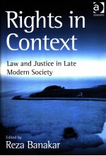 RIGHTS IN CONTEXT LAW AND JUSTICE IN LATE MODERN SOCIETY