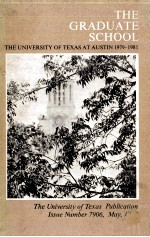 Catalogue Number:Part VII The Graduate School The University Of Texas At Austin 1979-1981