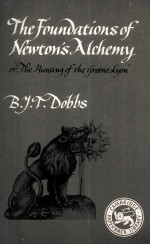 The Foundations of Newton's Alchemy