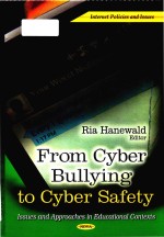 From cyber bullying to cyber safety: issues and approaches in educational contexts