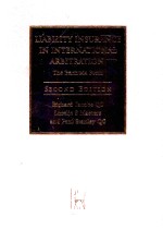 LIABILITY INSURANCE IN INTERNATIONAL ARBITRATION  THE BERMUDA FORM  SECOND EDITION