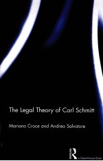 THE LEGAL THEORY OF CARL SCHMITT