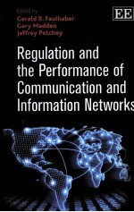 REGULATION AND PERFORMANCE OF COMMUNICATION AND INFORMATION NETWORKS