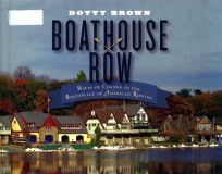 Boathouse row: waves of change in the birthplace of American rowing