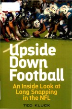 Upside down football: an inside look at long snapping in the NFL