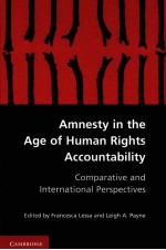 AMNESTY IN THE AGE OF HUMAN RIGHTS ACCUNTABILITY