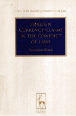 FOREIGN CURRENCY CLAIMS IN THE CONFLICT OF LAW