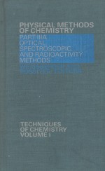 TECHNIQUES OF CHEMISTRY VOLUME I:PHYSICAL METHODS OF CHEMISTRY PART III