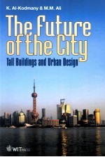 THE FUTURE OF THE CITY TALL BUILDINGS AND URBAN DESIGN