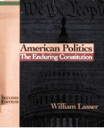 AMERICAN POLITICS:THE ENDURING CONSTITUTION SECOND EDITION