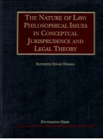 THE NATURE OF LAW:PHILOSOPHICAL ISSUES IN CONCEPTUAL JURISPRUDENCE AND LEGAL THEORY