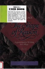 THE SHAPE OF REASON:ARGUMENTATIVE WRITING IN COLLEGE SECOND EDITION