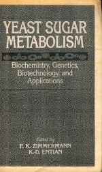 Yeast sugar metabolism : biochemistry