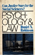 PSYCHOLOGY AND LAW  CAN JUSTICE SURVIVE THE SOCIAL SCIENCES?