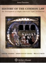 HISTORY OF THE COMMON LAW  THE DEVELOPMENT OF ANGLO-AMERICAN LEGAL INSTITUTIONS