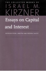 ESSAYS ON CAPITAL AND INTEREST  AN AUSTRIAN PERSPECTIVE