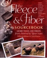 The fleece & fiber sourcebook : more than 200 fibers from animal to spun yarn