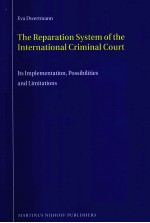 The Reparation System of the International Criminal Court