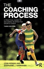 THE COACHING PROCESS A PRACTICAL GUIDE TO BECOMING AN EFFECTIVE SPORTS COACH THIRD EDITION