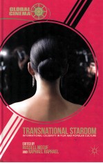 TRANSNATIONAL STARDOM INTERNATIONAL CELEBRITY IN FILM AND POPULAR CULTURE