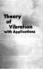 THEORY OF VIBRATION WITH APPLICATIONS